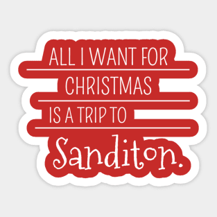 All I want for Christmas is a trip to Sanditon Sticker